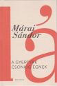 Mrai Sndor - A gyertyk csonkig gnek - 2025-s kiads