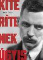 Mező Gábor - Kiterítenek úgyis - József Attila és a mozgalmárok