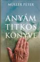 Mller Pter - Anym titkos knyve