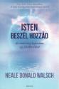 Neale Donald Walsch - Isten besz�l hozz�d
