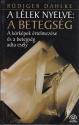 Rüdiger Dahlke - A lélek nyelve: a betegség ANTIKVÁR