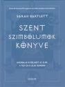 Sarah Bartlett - Szent szimb�lumok k�nyve