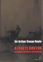 Arthur Conan Doyle - A fekete doktor �s �jabb rejtelmes t�rt�netek