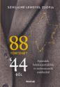 Sziklainé Lengyel Zsófia - 88 történet 44-ből