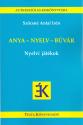 Szcsn Antal Irn - Anya - nyelv - bvr