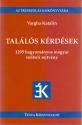 Vargha Katalin - Tal�l�s k�rd�sek