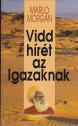 Marlo Morgan - Vidd hrt az igazaknak